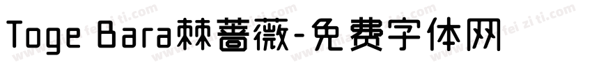 Toge Bara棘蔷薇字体转换